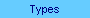 Types